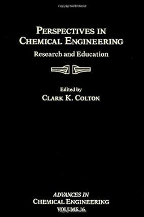 perspectives in chemical engineering research and education 1st edition clark k. colton 012008516x,