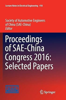 proceedings of sae china congress 2016 selected papers 1st edition society of automotive engineers of china