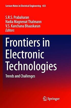frontiers in electronic technologies trends and challenges 1st edition s.r.s prabaharan, nadia magnenat