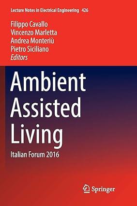 ambient assisted living italian forum 2016 1st edition filippo cavallo, vincenzo marletta, andrea monteriù,