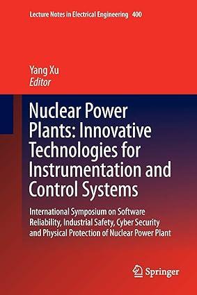 nuclear power plants innovative technologies for instrumentation and control systems 1st edition yang xu