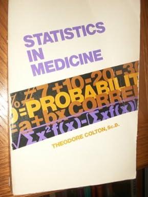 statistics in medicine 1st edition theodore colton 0316152498, 978-0316152495