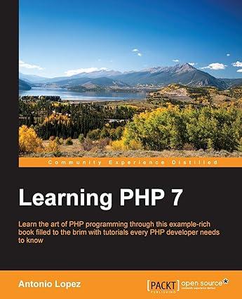 learning php 7 1st edition antonio lopez 1785880543, 978-1785880544