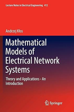 mathematical models of electrical network systems theory and applications an introduction 1st edition andrzej