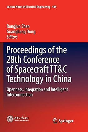 proceedings of the 28th conference of spacecraft tt and c technology in china openness integration and