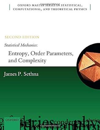 statistical mechanics entropy order parameters and complexity 2nd edition james p. sethna 0198865252,