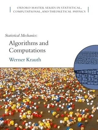 statistical mechanics algorithms and computations 1st edition werner krauth 0198515367, 978-0198515364