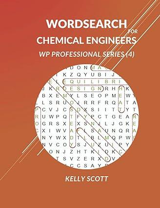 word search for chemical engineers 1st edition kelly scott b09b23jfp8, 979-8541263688