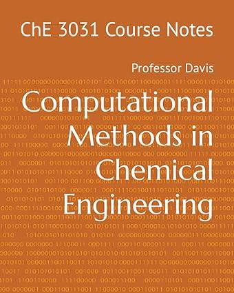 computational methods in chemical engineering 1st edition professor davis b0c522y851, 979-8394272264