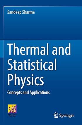 thermal and statistical physics concepts and applications 1st edition sandeep sharma 3031076877,