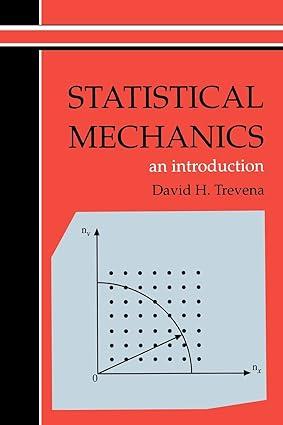 statistical mechanics an introduction 2nd edition david h trevena, david h. trevena 1898563896, 978-1898563891