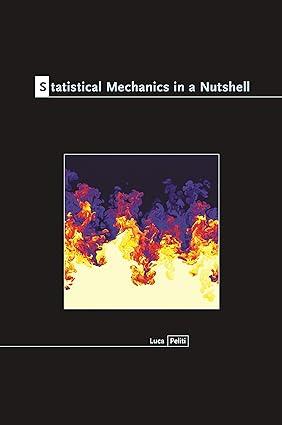 statistical mechanics in a nutshell 1st edition luca peliti 0691145296, 978-0691145297