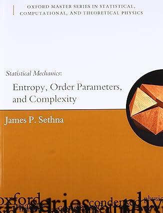 statistical mechanics entropy order parameters and complexity 1st edition james p. sethna 0198566778,