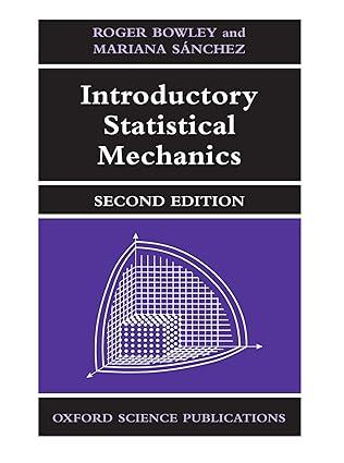 introductory statistical mechanics 2nd edition roger bowley, mariana sanchez 1108703747, 978-1108703741