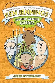 greek mythology ken jennings junior genius guides 1st edition ken jennings, mike lowery 9781442473300