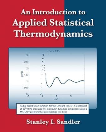 an introduction to applied statistical thermodynamics 1st edition stanley i. sandler 0470913479,