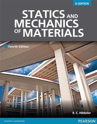 statics and mechanics of materials 4th edition russell hibbeler 9814526045, 978-9814526043