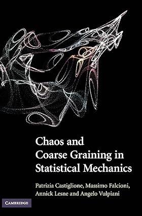 chaos and coarse graining in statistical mechanics 1st edition patrizia castiglione, massimo falcioni, annick