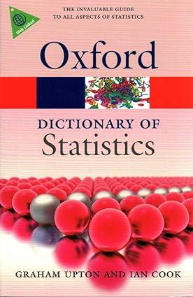 a dictionary of statistics 3rd edition graham upton, ian cook 0199679185, 978-0199679188