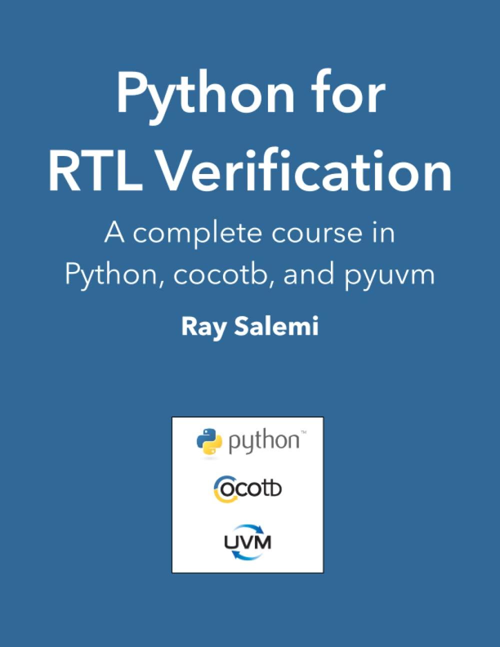 python for rtl verification a complete course in python cocotb and pyuvm 1st edition ray salemi b0bcz1jm3p,