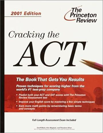 the princeton review cracking the act 2001 edition theodore silver, kim magloire, geoff martz 0375761799,