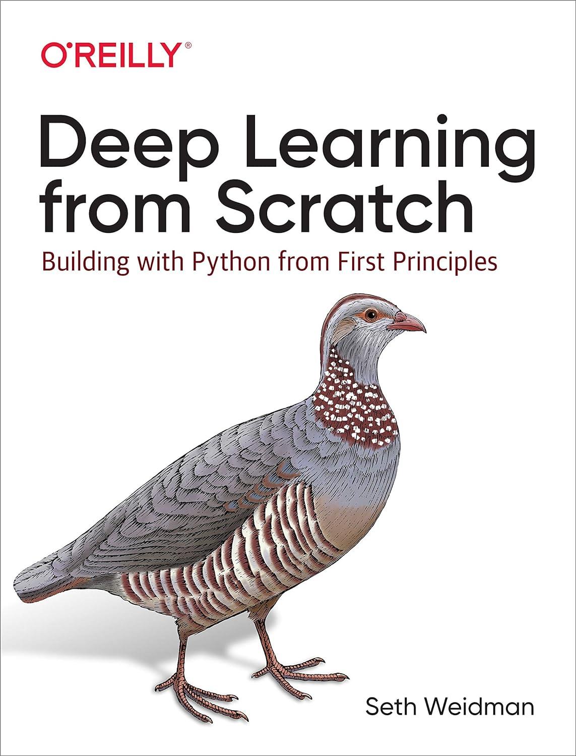 deep learning from scratch building with python from first principles 1st edition seth weidman 935213902x,