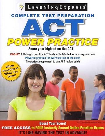learning express complete test preparation act power practice 1st edition learning express editors