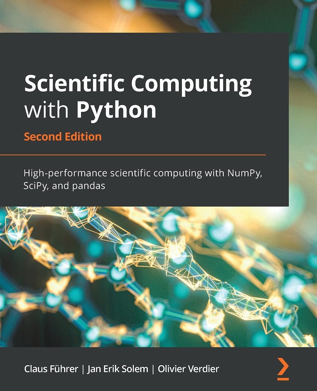 scientific computing with python high performance scientific computing with numpy scipy and pandas 2nd