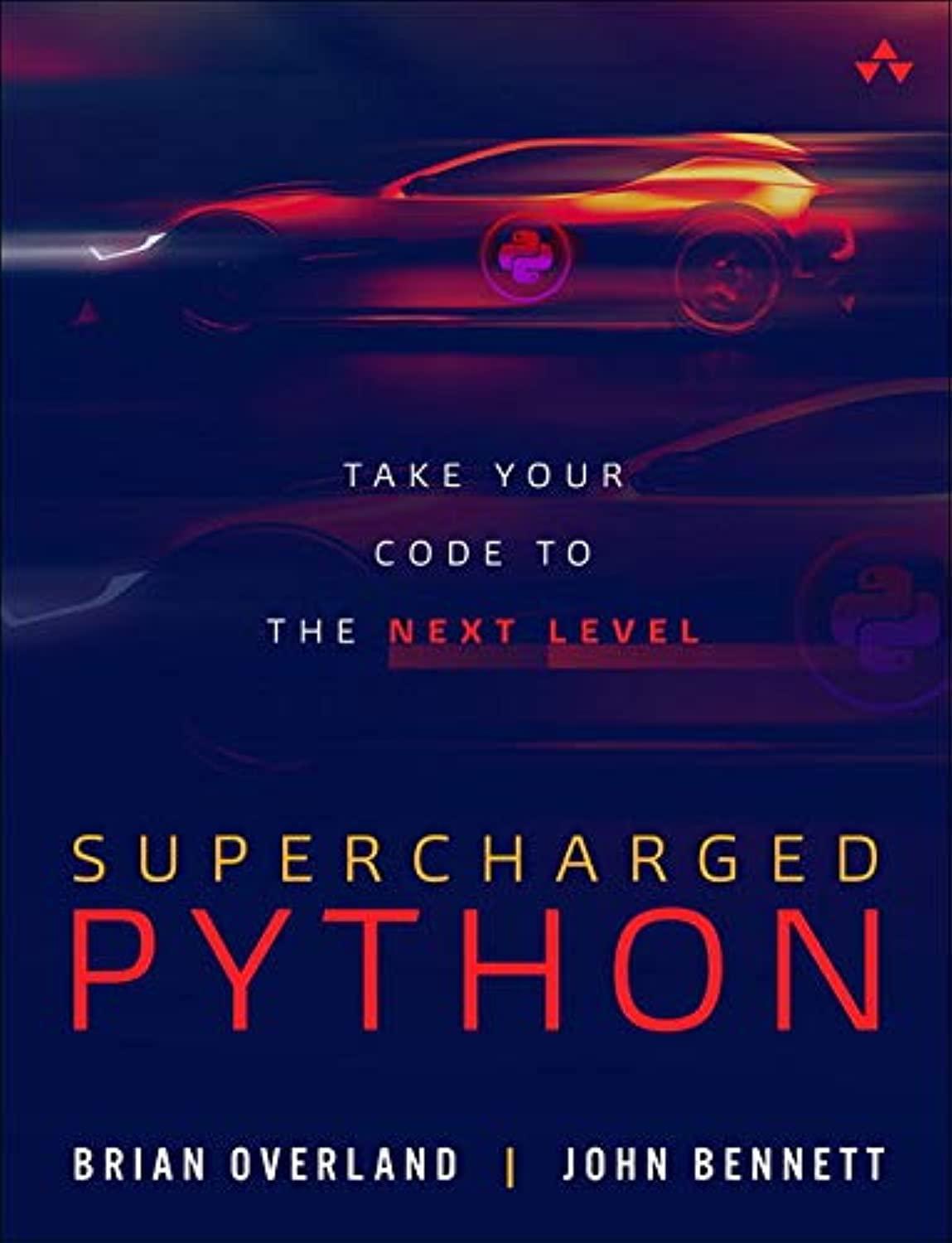 supercharged python take your code to the next level 1st edition brian overland, john bennett 0135159946,