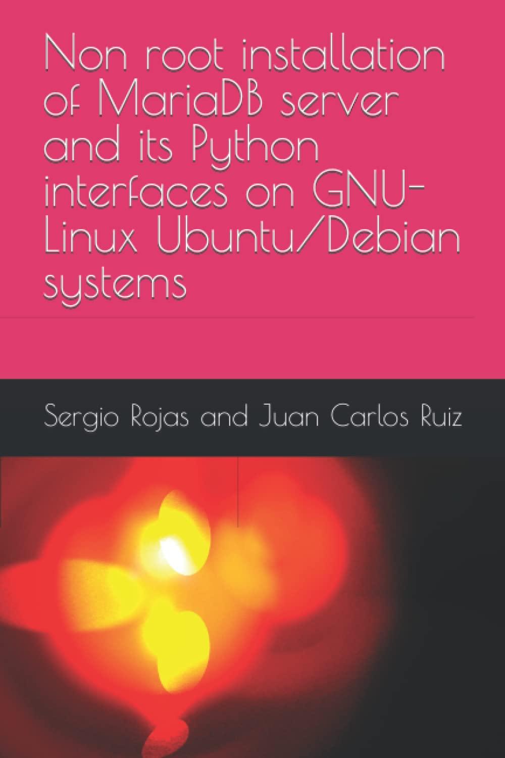 non root installation of mariadb server and its python interfaces on gnu linux ubuntu debian systems 1st