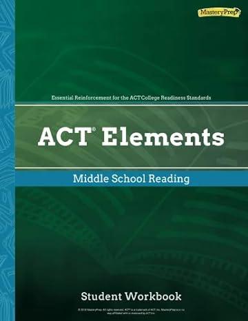 act elements middle school reading 1st edition masteryprep 1948846519, 978-1948846516