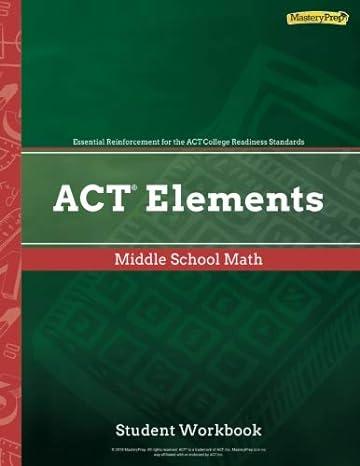 act elements middle school math 1st edition masteryprep 1948846500, 978-1948846509