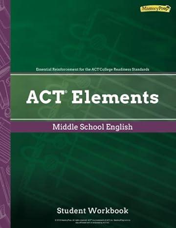 act elements middle school english 1st edition masteryprep 1948846497, 978-1948846493