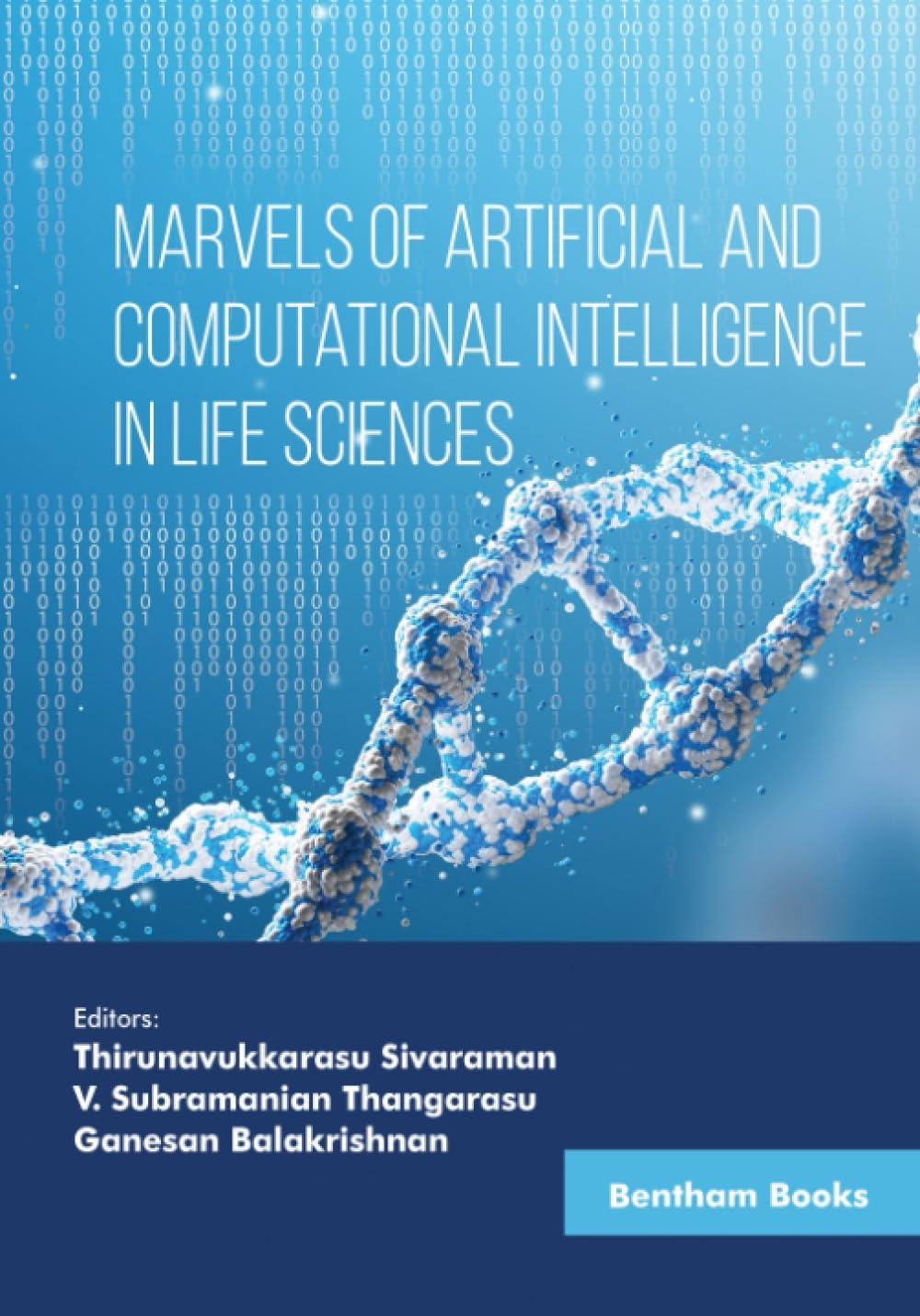 marvels of artificial and computational intelligence in life sciences 1st edition thirunavukkarasu sivaraman
