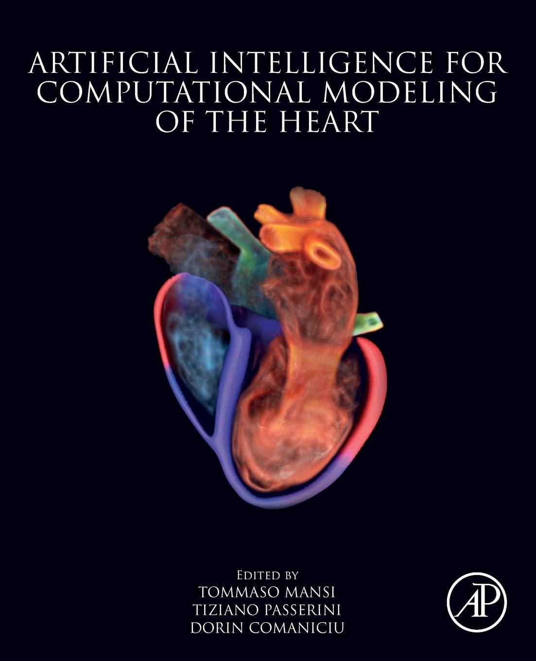 artificial intelligence for computational modeling of the heart 1st edition tommaso mansi , tiziano passerini