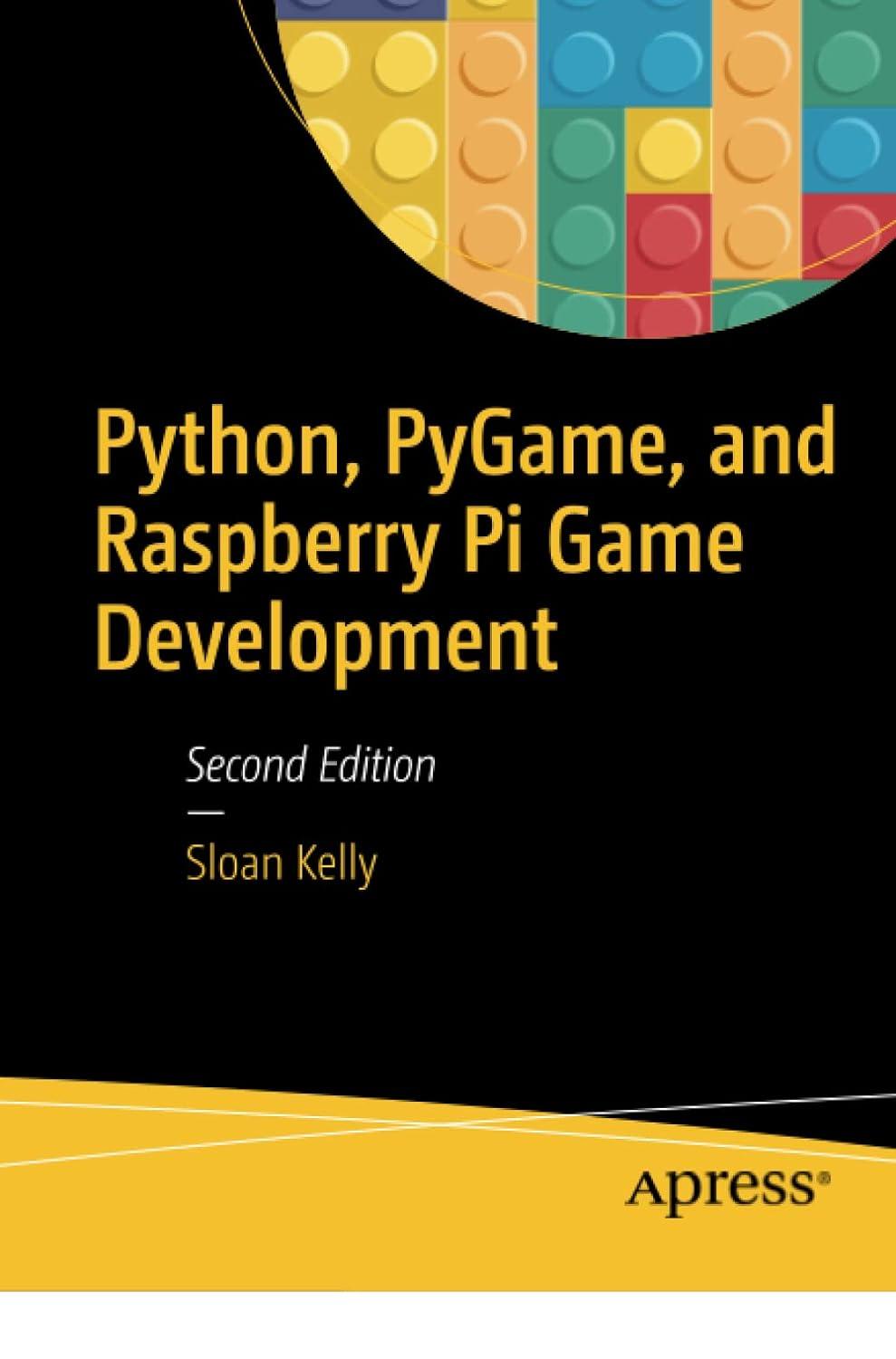 python pygame and raspberry pi game development 2nd edition sloan kelly 1484245326, 978-1484245323