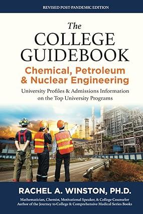 the college guidebook chemical petroleum and nuclear engineering university profiles and admissions