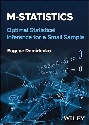 m statistics optimal statistical inference for a small sample 1st edition eugene demidenko 1119891795,