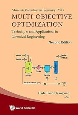 multi objective optimization techniques and applications in chemical engineering volume 5 2nd edition gade