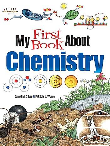 my first book about chemistry 1st edition patricia j. wynne, donald m. silver 0486837580, 978-0486837581