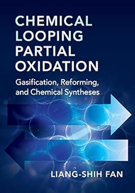 chemical looping partial oxidation gasification reforming and chemical syntheses 1st edition liang-shih fan