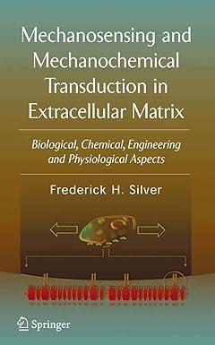 mechanosensing and mechanochemical transduction in extracellular matrix biological chemical engineering and