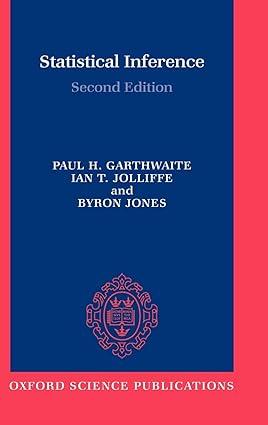 statistical inference 2nd edition paul garthwaite, ian jolliffe, byron jones 0198572263, 978-0198572268