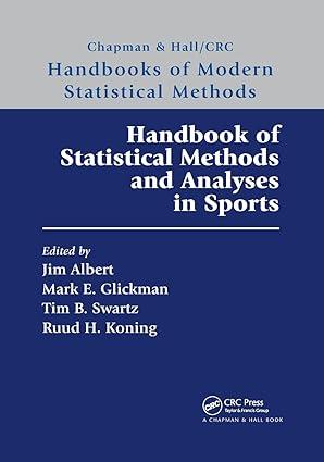handbook of statistical methods and analyses in sports handbooks of modern statistical methods 1st edition