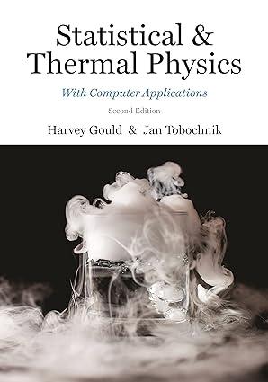 statistical and thermal physics with computer applications 2nd edition harvey gould, jan tobochnik