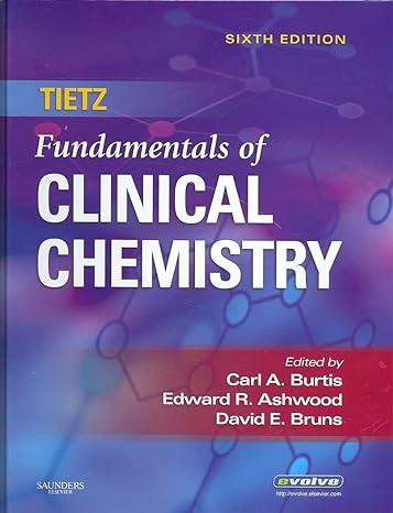 fundamentals of clinical chemistry 6th edition carl a. burtis phd, david e. bruns md 0721638651,