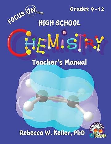 focus on high school chemistry teachers manual 5th edition richard a. harvey phd 1936114976, 978-1936114979