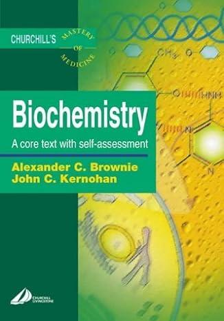 master medicine biochemistry a core text with self assessment 1st edition alexander c. brownie phd dsc frse,