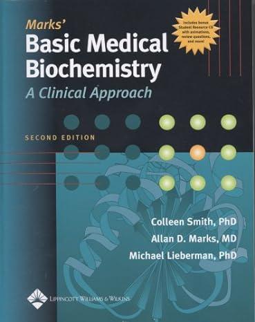 basic medical biochemistry a clinical approach 2nd edition colleen m. smith, allan d. marks, michael a.