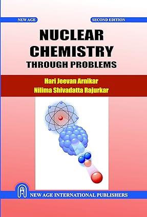 nuclear chemistry 2nd edition hari jeevan arnikar 8122438164, 978-8122438161